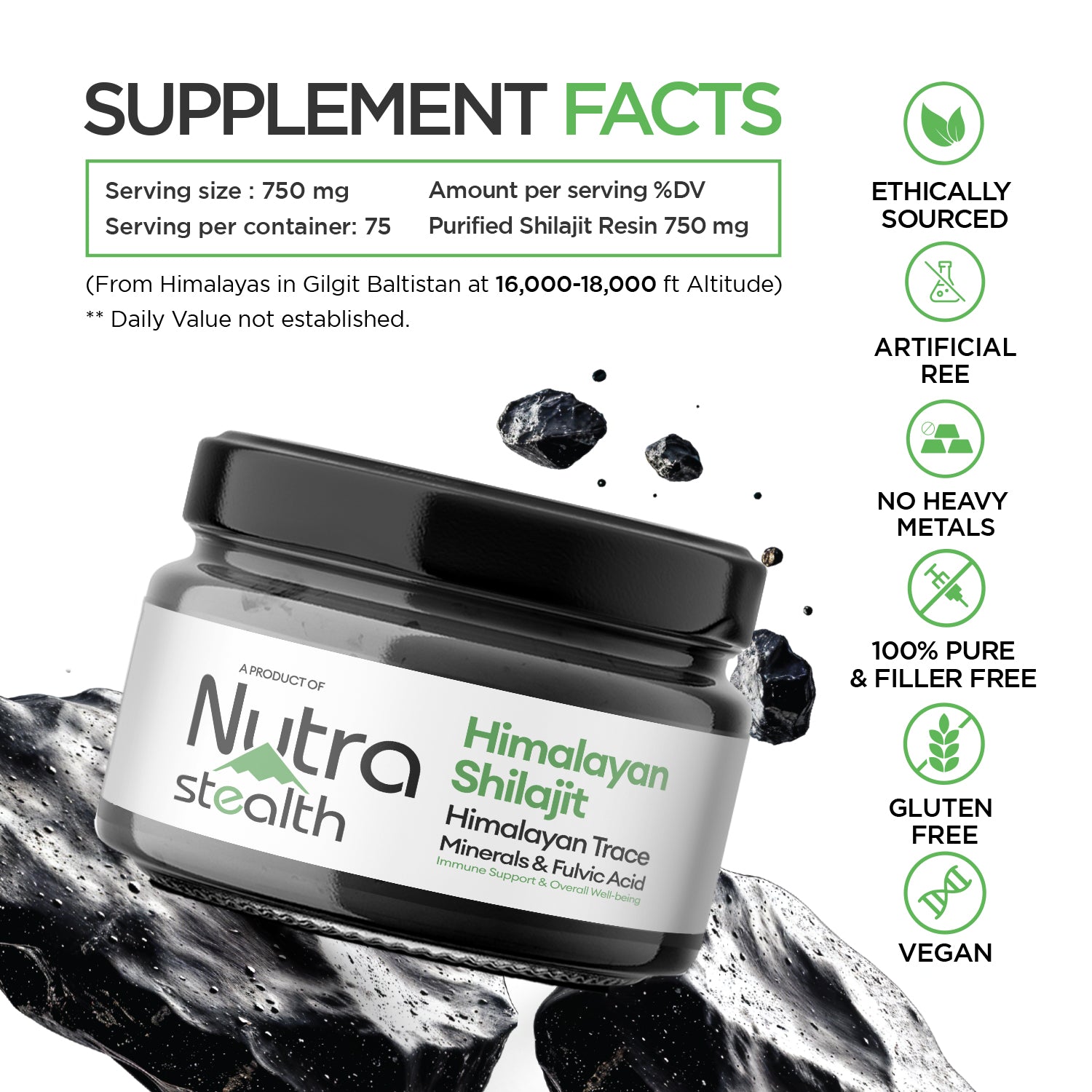 Nutra Stealth Shilajit Supplement Facts: 750mg Purified Resin from 16,000ft Altitude. Ethically Sourced, No Heavy Metals, 100% Pure, Gluten-Free, and Vegan Himalayan Shilajit.
